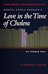 Gabriel Garc&iacute;a Marquez's Love in the Time of Cholera (Continuum Contemporaries)