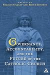 Governance, Accountability, and the Future of the Catholic Church