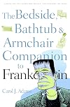 The Bedside, Bathtub, and Armchair Companion to Frankenstein