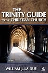 The Trinity Guide to the Christian Church