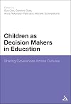 Children as Decision Makers in Education: Sharing Experiences Across Cultures