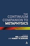 The Continuum Companion to Metaphysics (Bloomsbury Companions)