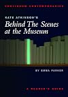 Kate Atkinson's Behind the Scenes at the Museum: A Reader's Guide (Continuum Contemporaries)