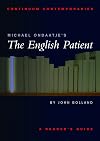 Michael Ondaatje's The English Patient: A Reader's Guide (Continuum Contemporaries)