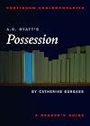 A.S. Byatt's Possession: A Reader's Guide (Continuum Contemporaries)