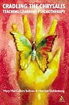 Cradling the Crysalis: Teaching / Learning Psychotherapy