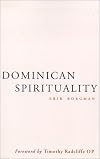 Dominican Spirituality: An Exploration