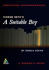Vikram Seth's A Suitable Boy: A Reader's Guide (Continuum Contemporaries)