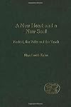 A New Heart and a New Soul: Ezekiel, the Exile and the Torah (Journal for the Study of the Old Testament Supplement 358)