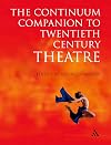 The Continuum companion to twentieth century theatre