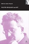 Walter Benjamin and Art
