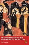 An Introduction to the New Testament Apocrypha (Understanding the Bible and Its World)