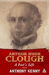 Arthur Hugh Clough: A Poet's Life