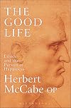 The Good Life: Ethics and the Pursuit of Happiness