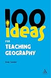 100 Ideas for Teaching Geography