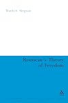 Rousseau's Theory of Freedom (Continuum Studies in Philosophy)
