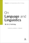 On Language and Linguistics: Volume 3 (Collected Works of M.A.K. Halliday)
