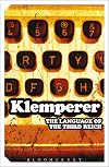 The Language of the Third Reich: LTI -- Lingua Tertii Imperii: A Philologist's Notebook