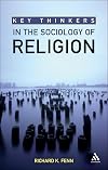 Key Thinkers in the Sociology of Religion