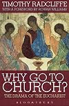 Why Go to Church?: The Drama of the Eucharist