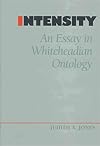 Intensity: An Essay in Whiteheadian Ontology (Vanderbilt Library of American Philosophy)