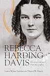 Rebecca Harding Davis: Writing Cultural Autobiography