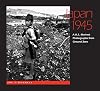 Japan 1945: A U.S. Marine's Photographs From Ground Zero