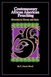 Contemporary African American Preaching: Diversity in Theory and Style
