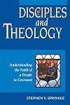Disciples and Theology: Understanding the Faith of a People in Covenant