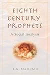 Eighth Century Prophets: A Social Analysis