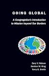 Going Global: A Congregation s Introduction to Mission beyond Our Borders (Columbia Partnership Leadership Series)