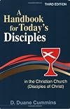 A Handbook for Today's Disciples in the Christian Church
