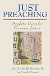 Just Preaching: Prophetic Voices for Economic Justice