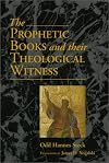 The Prophetic Books and Their Theological Witness