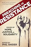 Preaching as Resistance: Voices of Hope, Justice, and Solidarity