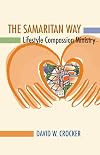 THE SAMARITAN WAY: Lifestyle Compassion Ministry (TCP Leadership Series)