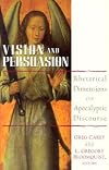 Vision and Persuasion: Rhetorical Dimensions of Apocalyptic Discourse