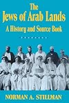 The Jews of Arab Lands: A History and Source Book