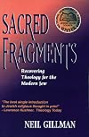 Sacred Fragments: Recovering Theology for the Modern Jew