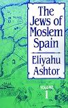 The Jews of Moslem Spain, Volume 1