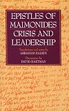 Epistles of Maimonides: Crisis and Leadership