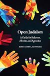 Open Judaism: A Guide for Believers, Atheists, and Agnostics
