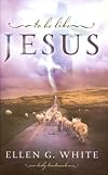 To Be Like Jesus