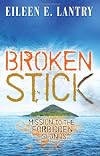 Broken Stick: Mission to the Forbidden Islands