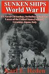 Sunken Ships, World War II: U.S. Naval Chronology Including Submarine Losses of the United States, England, Germany, Japan, Italy