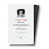 George Sand - Oeuvres Autobiographiques, tome 1 : Histoire de ma vie