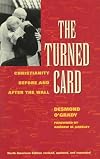 The Turned Card: Christianity Before and After the Wall