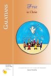 Galatians: Free in Christ (Six Weeks with the Bible)
