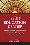 A Jesuit Education Reader