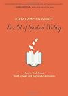 The Art of Spiritual Writing: How to Craft Prose That Engages and Inspires Your Readers